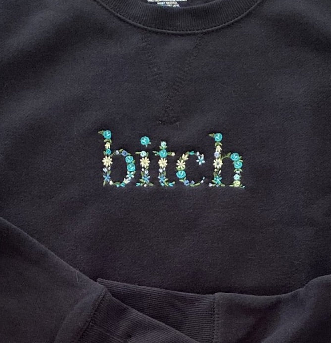 Bitch floral embroidered sweatshirt